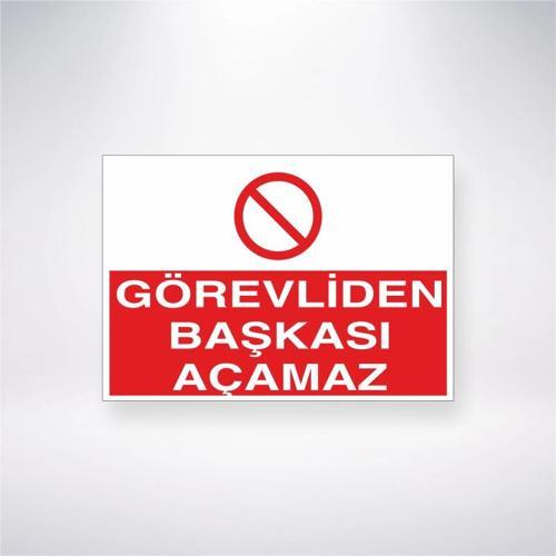 Görevliden Başkası Açamaz Sticker 20X28 Cm