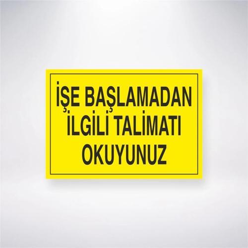 İşe Başlamadan İlgili Talimatı Okuyunuz Sticker 20X28 Cm