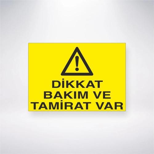 Dikkat Bakım ve Tamirat Var Sticker 20X28 Cm