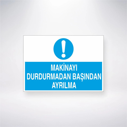Makineyi Durdurmadan Başından Ayrılma Sticker 20X28 Cm