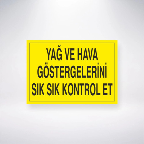 Yağ ve Hava Göstergelerini Sık Sık Kontrol EtS Sticker 20X28 Cm