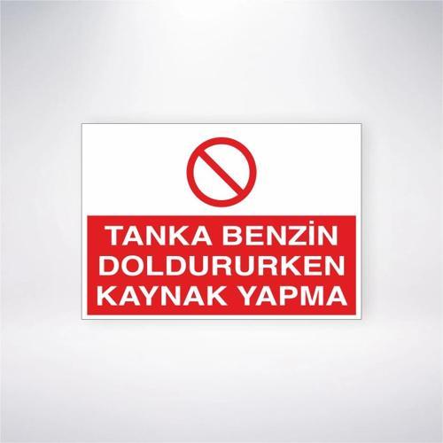 Tanka Benzin Doldururken Kaynak Yapma Sticker 20X28 Cm