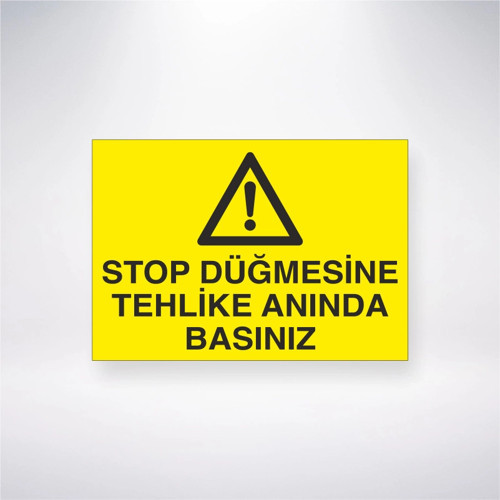 Stop Düğmesine Tehlike Anında Basınzı Sticker 20X28 Cm