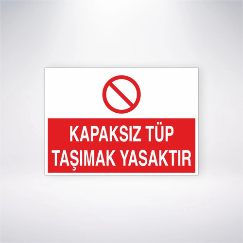 Kapaksız Tüp Taşımak Yasaktır Sticker 20X28 Cm