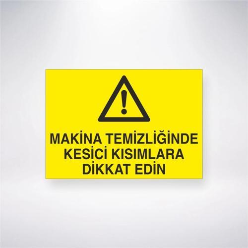 Makine Temizliğinde Kesici Kısımlara Dikkat Edin Sticker 20X28 Cm