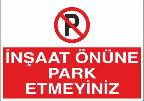 İnşaat Önüne Park Etmeyiniz Sticker 20X28 Cm