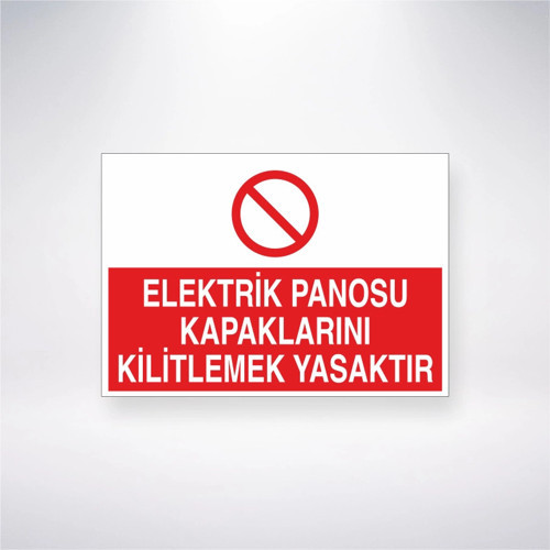 Elektrik Panosu Kapaklarını Kilitlemek Yasaktır Sticker 20X28 Cm