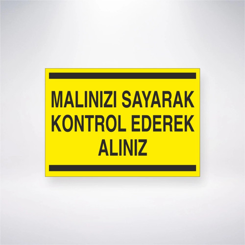 Malınızı Sayarak Kontrol Ederek Alınız Sticker 20X28 Cm