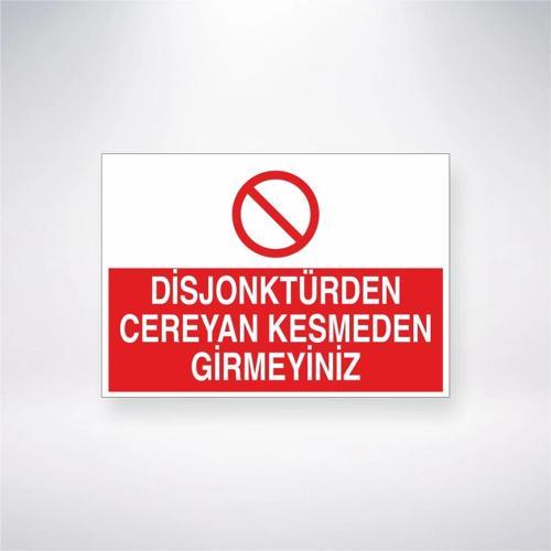 Disjonktürden Cereyan Kesmeden Girmeyiniz Sticker 20X28 Cm
