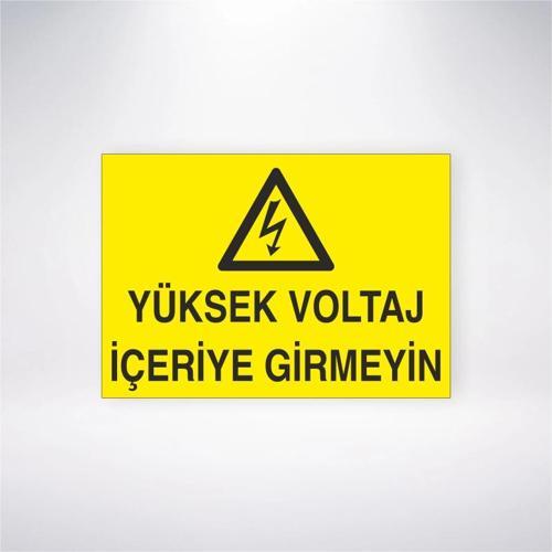 Yüksek Voltaj İçeriye Girmeyin Sticker 20X28 Cm