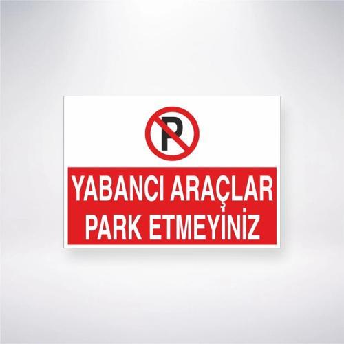 Yabancı Araçlar Park Etmeyiniz Sticker 20X28 Cm