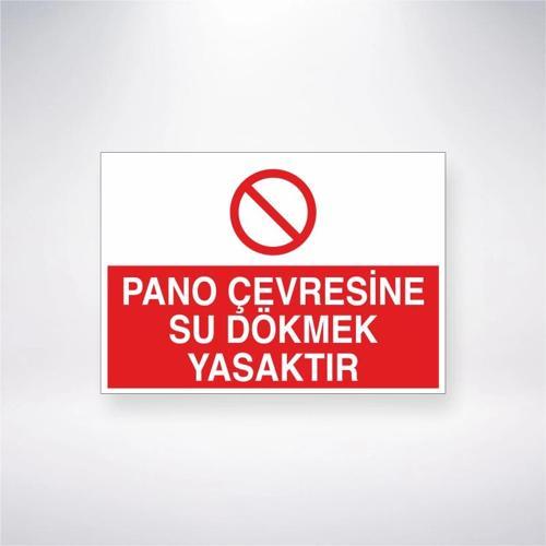 Pano Çevresine Su Dökmek Yasaktır Sticker 20X28 Cm