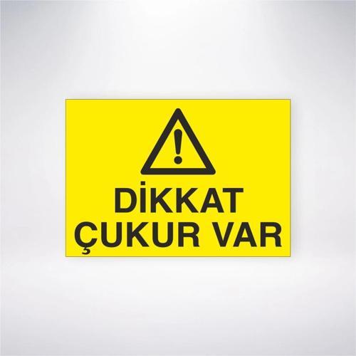 Dikkat Çukur Var Sticker 20X28 Cm