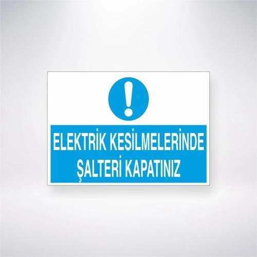 Elektrik Kesilmelerinde Şalteri Kapatınız Sticker 20X28 Cm