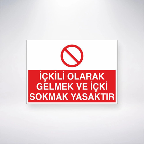 İçkili Olarak Gelmek ve İçki Sokmak Yasaktır Sticker 20X28 Cm
