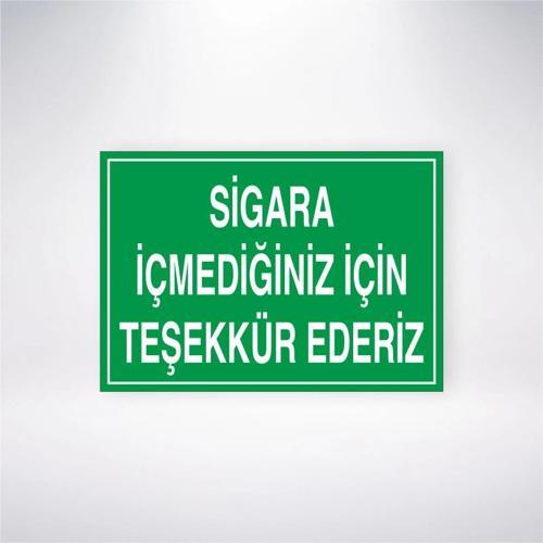 Sigara İçmediğiniz İçin Teşekkür Ederiz Sticker 20X28 Cm