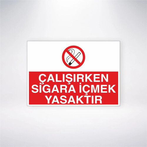 Çalışırken Sigara İçmek Yasaktır Sticker 20X28 Cm