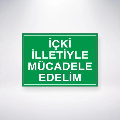 İçki İlletiyle Mücadele Edelim Sticker 20X28 Cm