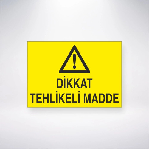 Dikkat Tehlikeli Madde Sticker 20X28 Cm