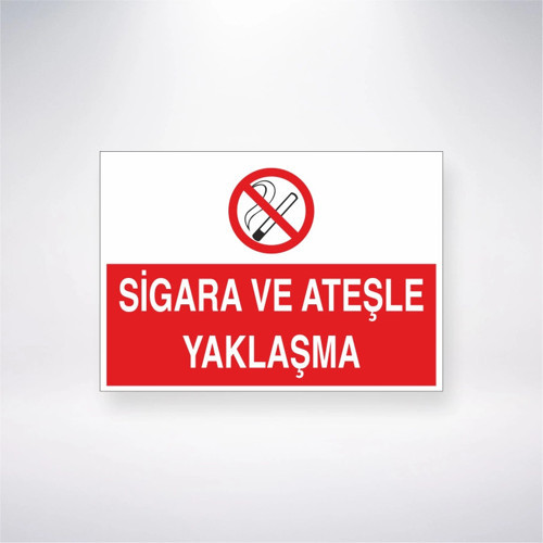 Sigara ve Ateşle Yaklaşma Sticker 20X28 Cm