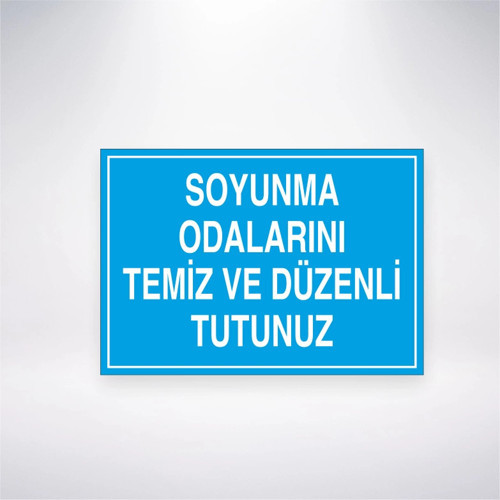 Soyunma Odalarını Temiz ve Düzenli Tutunuz Sticker 20X28 Cm