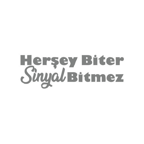 Her Şey Biter Sinyal Bitmez Araba Sticker 17x17 Cm Gri