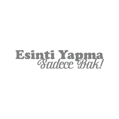 Esinti Yapma Sadece Bak Araba Sticker 17x17 Cm Gri