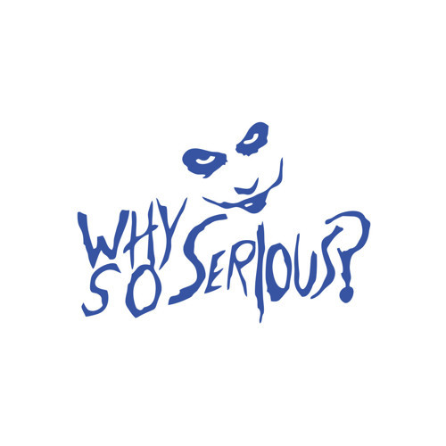 Why So Serious Sticker 17x17 Cm Mavi