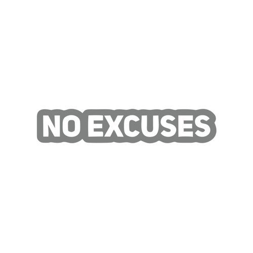 No Excuses Araba Sticker 17x17 Cm Gri