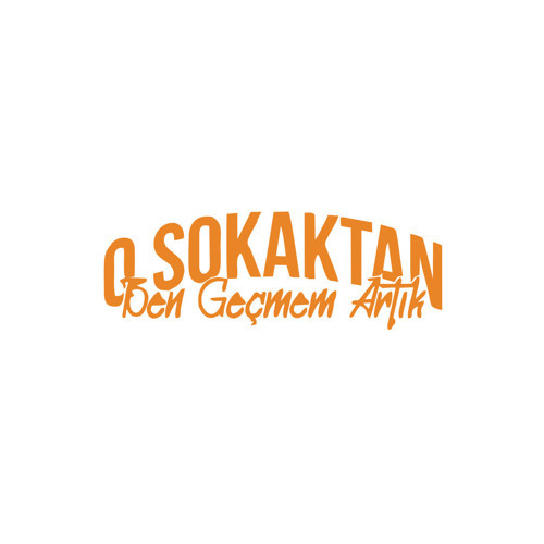 O Sokaktan Ben Geçmem Artık Araba Sticer 17x17 Cm Turuncu