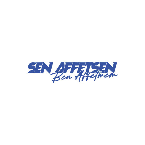 Sen Affetsen Ben Affetmem Araba Sticker 17x17 Cm Mavi