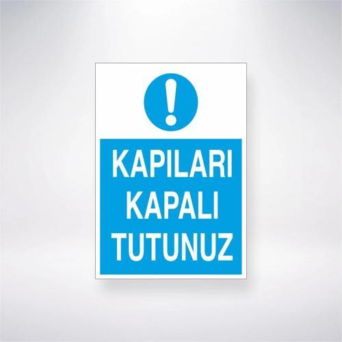 Kapıları Kapalı Tutunuz Sticker 20X28 Cm