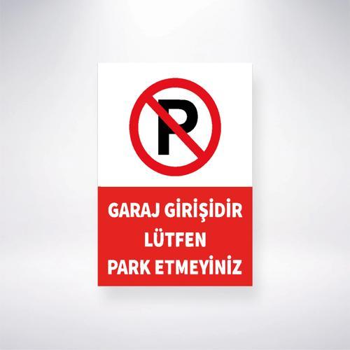 Grah Girişidir Lütfen Park Etmeyiniz Sticker 20X28 Cm