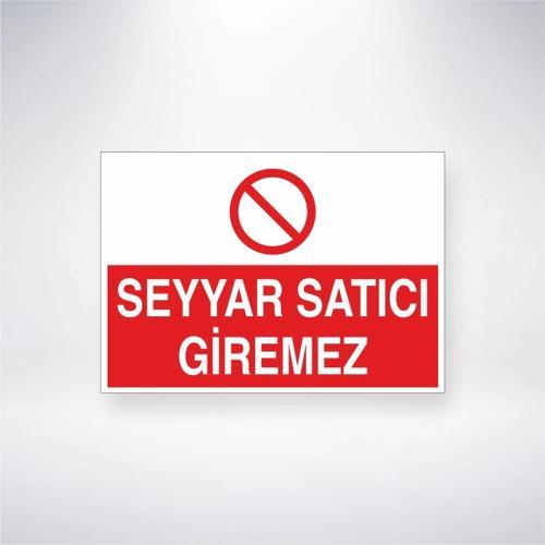 Seyyar Satıcı Giremez Sticker 20X28 Cm