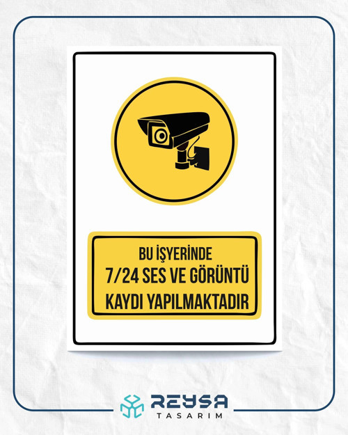 bu iş yerinde 7/24 ses ve görüntü kaydı yapılmaktadır Sticker 20X28 Cm