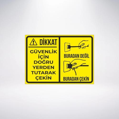 güvenliğin için doğru yerden tutarak çek Sticker 20X28 Cm