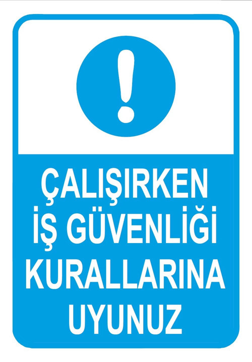Çalışırken İş Güvenliği Kurallarına Uyunuz Sticker 20X28 Cm
