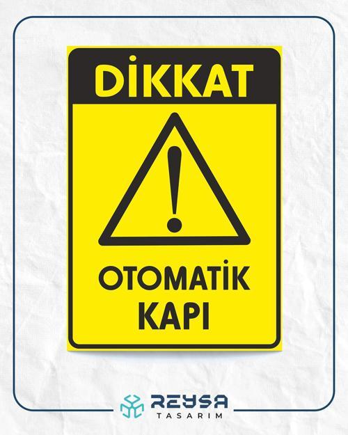 Dikkat Otomatik kapı Sticker 20X28 Cm