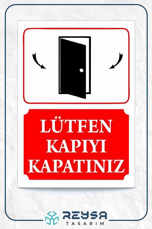 Kapıyı Kapatınız Sticker 20X28 Cm