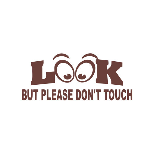 Bak ama dokunma İngilizce Sticker 17x17 Cm Kahverengi