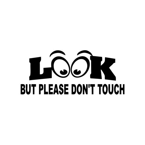 Bak ama dokunma İngilizce Sticker 17x17 Cm Siyah