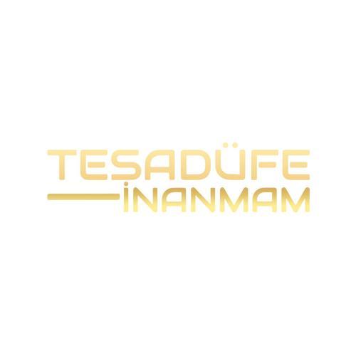 Tesadüfe İnanmam Sticker 17x17 Cm Gold