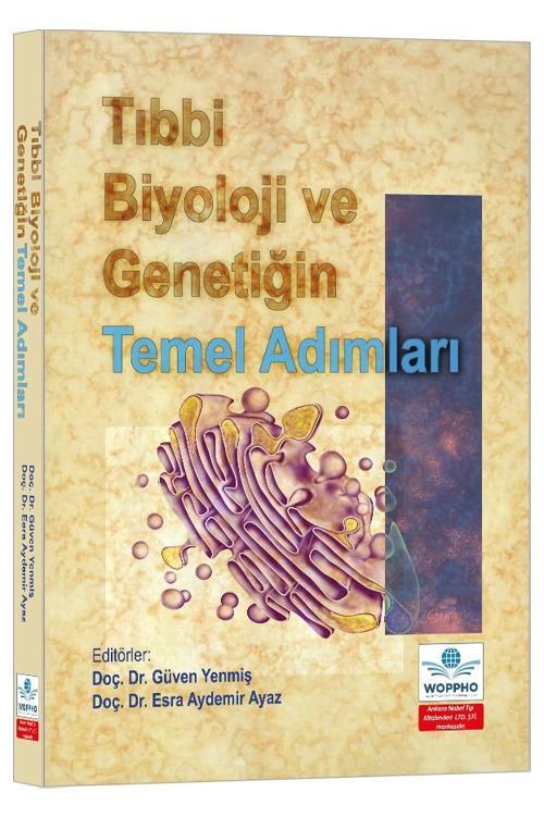 Tıbbi Biyoloji ve Genetiğin Temel Adımları