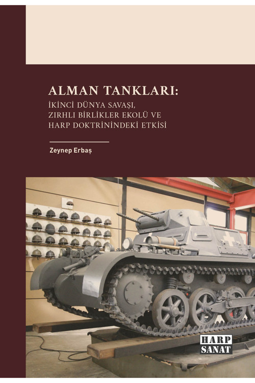 Alman Tankları: İkinci Dünya Savaşı, Zırhlı Birlikler Ekolü Ve Harp Doktrinindeki Etkisi