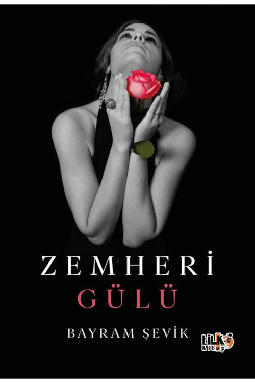 Zemheri Gülü / Bayram Şevik / Tilki Kitap / 9786255896193