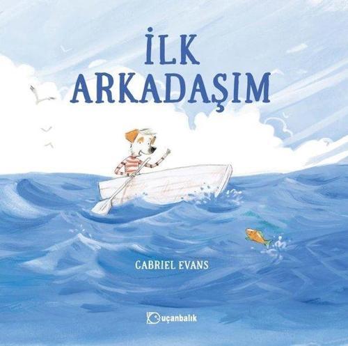 İlk Arkadaşım