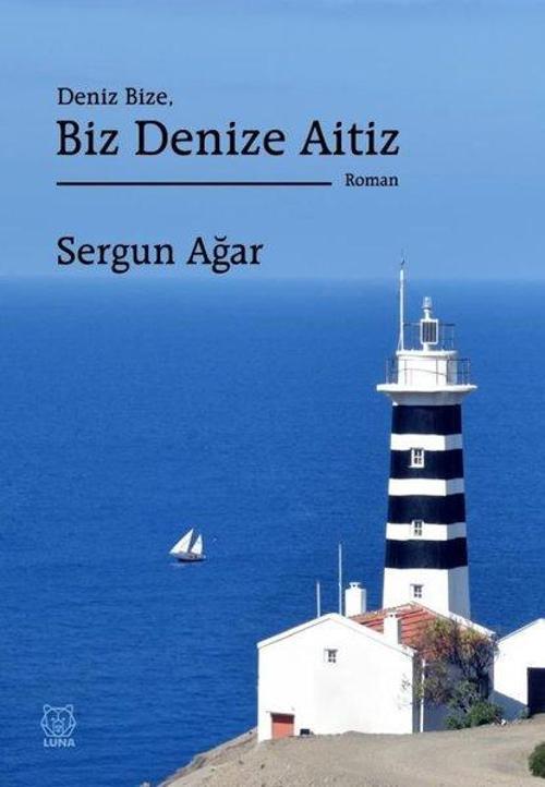 Deniz Bize, Biz Denize Aitiz