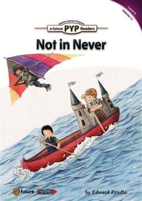 Not in Never (PYP Readers.6)