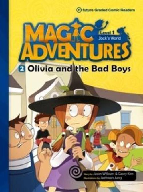 Olivia and the Bad Boys +CD (Magic Adventures.1)