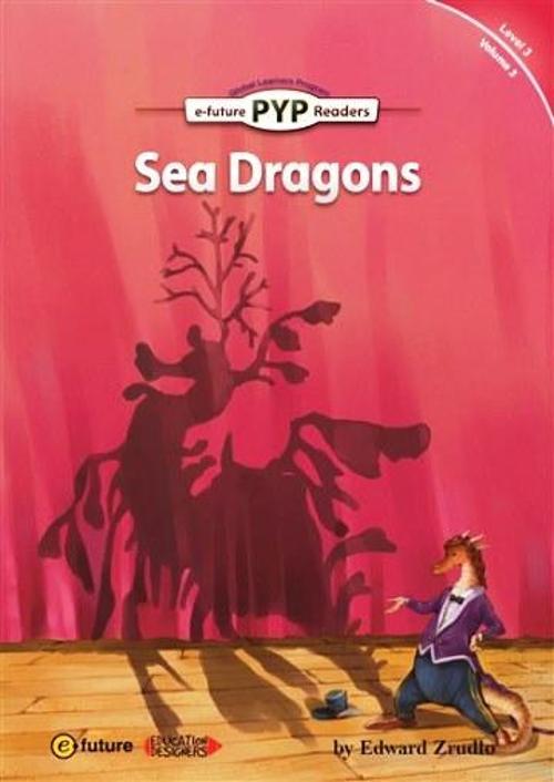 Sea Dragons (PYP Readers.3)